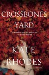 Crossbones Yard - Kate Rhodes