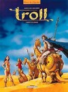 Troll. 3, Mille et un ennuis - Jean-David Morvan, Joann Sfar