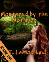 Mastered by the Mothman - T Lee Garland