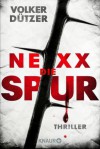 NEXX: Die Spur - Volker C. Dützer