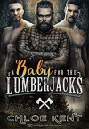 A Baby for the Lumberjacks - Chloe Kent