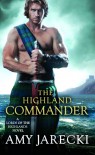 The Highland Commander (The Highland Lords) - Amy Jarecki