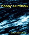 Happy Slumbers - Tom Lichtenberg