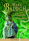 Magiczne oczarowanie - Mary Balogh