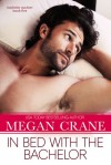 In Bed with the Bachelor - Megan Crane
