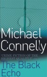 The Black Echo  - Michael Connelly