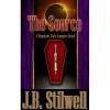 The Source ( Mountain State Vampire, #1) - J.B. Stilwell