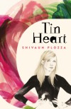 Tin Heart - Shivaun Plozza