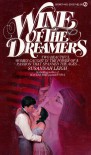 Wine of the Dreamers - Susannah  Leigh