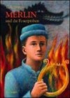 Merlin und die Feuerproben (Merlin-Saga, #3) - T.A. Barron
