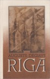 Rīga - Augusts Deglavs