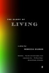 The Glory of Living - Rebecca Gilman