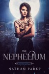 The Nephelium (The Eternals Book 1) - Nathan Parks, Sheila R. Munoz