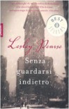 Senza guardarsi indietro - Lesley Pearse