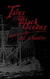 Tales From Black Oceans - M. Chandler