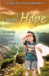 I Choose Hope (B&W) - Nikki Min Yeong Abramson