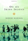 On an Irish Island - Robert Kanigel