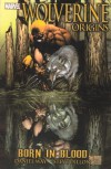 Wolverine: Origins Vol. 1: Born In Blood - Daniel Way, Steve Dillon