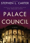 Palace Council - Stephen L. Carter