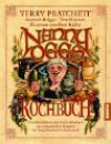Nanny Oggs Kochbuch - Terry Pratchett, Stephen Briggs, Tina Hannan, Paul Kidby