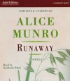 Runaway: Stories - Alice Munro, Kymberly Dakin