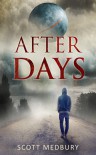 After Days - Scott Medbury