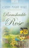 Ramshackle Rose - Cathy Marie Hake