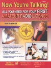 Now You're Talking! All You Need to Get Your First Amateur Radio License, Fifth Edition - Larry D. Wolfgang, R. Dean Straw, Dana G. Reed