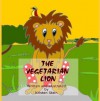 The Vegetarian Lion - Kristen Stein