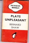 Plays Unpleasant - George Bernard Shaw