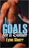 Goals For A Sinner - Lynn Shurr