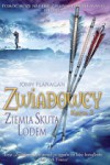 Zwiadowcy 3: Ziemia skuta lodem - John Flanagan