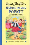A Hole In Her Pocket And Other Stories - Enid Blyton, Sally Gregory