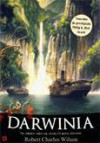 Darwinia: Um Romance sobre um Século XX muito diferente - Robert Charles Wilson, Ester Cortegano