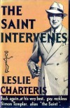 The Saint Intervenes - Leslie Charteris