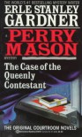 The Case of the Queenly Contestant - Erle Stanley Gardner