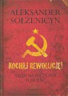Kochaj Rewolucję - Aleksander Sołżenicyn