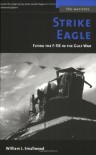 Strike Eagle: Flying the F-15E in the Gulf War (The Warriors) - William L. Smallwood