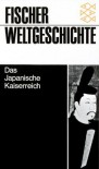 Fischer Weltgeschichte: Das Japanische Kaiserreich - John W. Hall