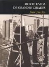 Morte e Vida de Grandes Cidades - Jane Jacobs