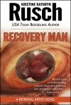 Recovery Man - Kristine Kathryn Rusch