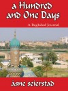 A Hundred and One Days: A Baghdad Journal - Åsne Seierstad