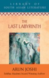 The Last Labyrinth - Arun Joshi