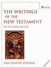 The Writings of the New Testament: An Interpretation - Luke Timothy Johnson