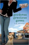 Goodness Gracious Green (Green #2) - Judy Christie