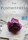 The Postmistress - Sarah Blake, Orlagh Cassidy