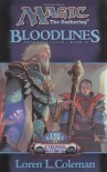 Bloodlines: The Story of Urza's Destiny - Loren L. Coleman