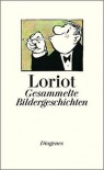 Gesammelte Bildergeschichten - Loriot