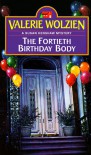 The Fortieth Birthday Body - Valerie Wolzien