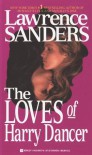 The Loves of Harry Dancer - Lawrence Sanders